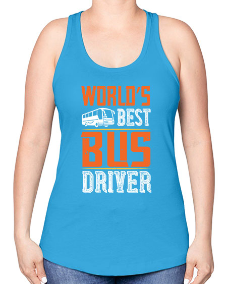 worlds best bus driver Style 1668# - Bus Driver -Racerback Tank