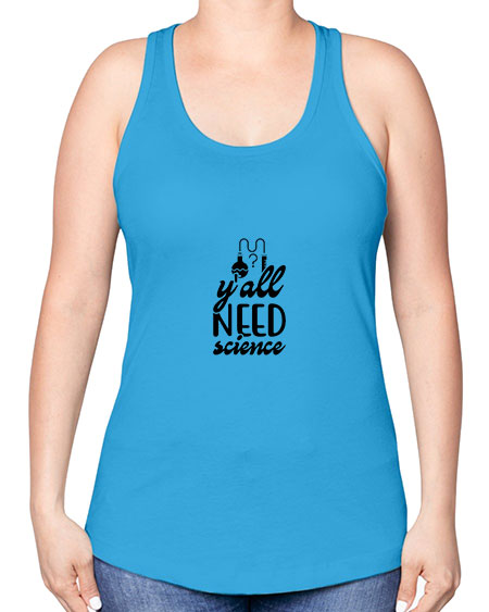 yall need science 2# - general science -Racerback Tank