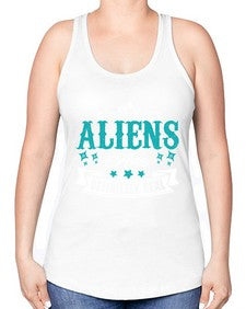 Aliens are real 26# - ufo -Racerback Tank