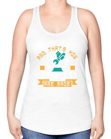 And thats how computers are made 43# - computer -Racerback Tank