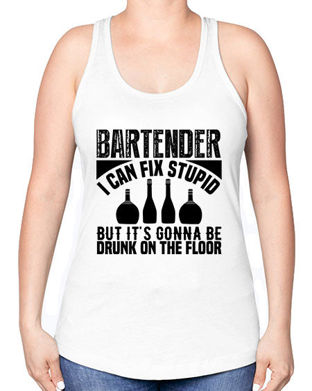 Bartender I can fix Style 54# - bartender -Racerback Tank
