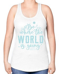 Be Where the World is Going 26# - internet -Racerback Tank