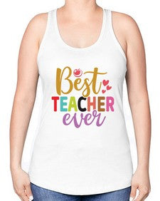 Best Teacher Ever 618# - teacher -Racerback Tank