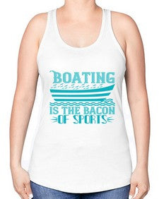 Boating is the Bacon of sports 5# - boats -Racerback Tank