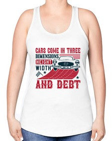 Cars come in three dimensions height width and debt 99# - car -Racerback Tank