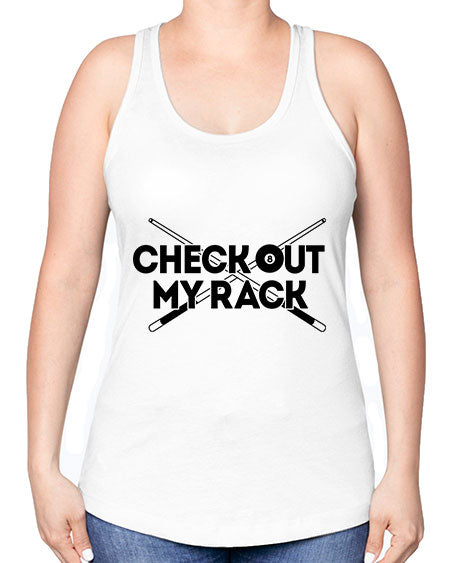 Check out my rack 1395# - billards -Racerback Tank