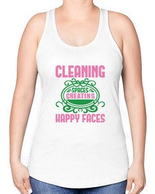 Cleaning spaces creating happy faces Style 93# - cleaner -Racerback Tank