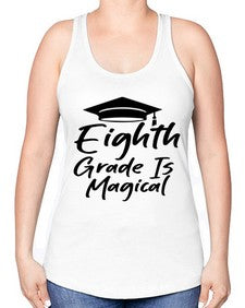 Eighth Grade Is Magical 52# - eighth grade -Racerback Tank
