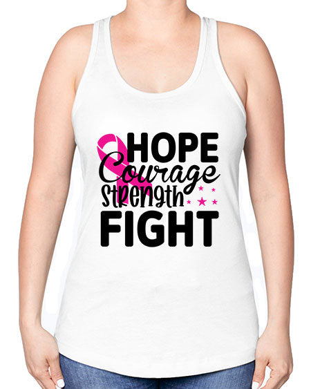 Hope Courage Strength Fight 21# - breast cancer -Racerback Tank