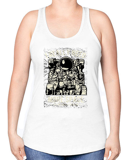 I Really Need More Space CS 19# - space -Racerback Tank