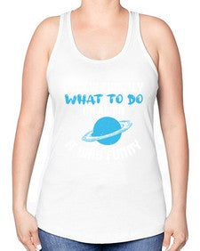 I knew exactly what to do on alien 17# - ufo -Racerback Tank