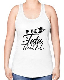 If the tutu fits twirl 138# - ballet -Racerback Tank