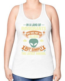 In a lan of immigrants one was not an alien 28# - ufo -Racerback Tank