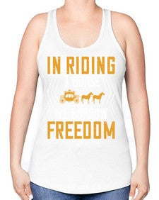 In riding a horse we borrow freedom Style 36# - horse -Racerback Tank