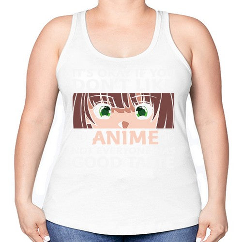 Its Ok If You Dont Like Anime 257# - anime -Racerback Tank
