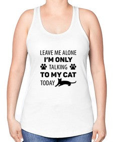 Leave Me Alone Style 62# - cats -Racerback Tank