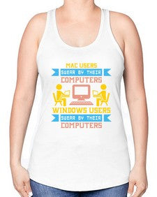 Mac users swear by their computers 25# - computer -Racerback Tank