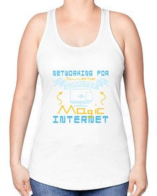 Networking for dummies your computer magic internet 22# - computer -Racerback Tank