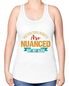 Nulticultural markets are nuanced but not alien 36# - ufo -Racerback Tank