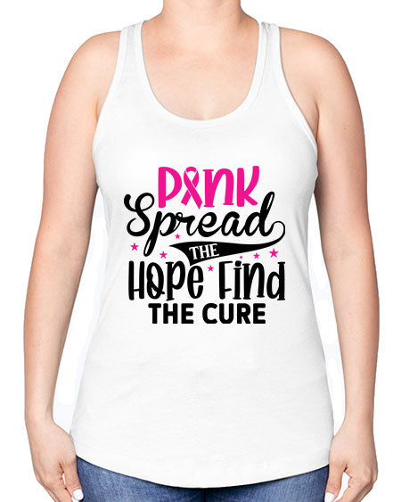 Pink Spread the Hope Find the Cure 10# - breast cancer -Racerback Tank