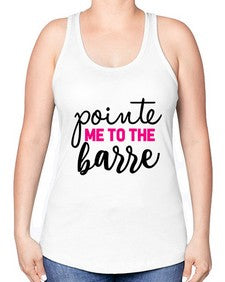 Pointe me to the barre 173# - ballet -Racerback Tank