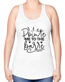 Pointe me to the barre 175# - ballet -Racerback Tank