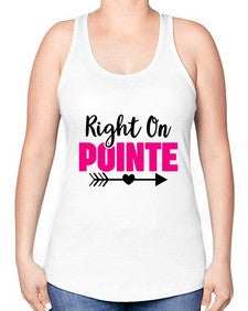 Right on pointe 180# - ballet -Racerback Tank