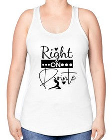 Right on pointe 182# - ballet -Racerback Tank