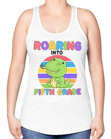 Roaring to fifth Grade Trex 767# - fifth grade -Racerback Tank