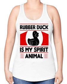 Rubber duck is my spirit animal Style 19# - ducks -Racerback Tank