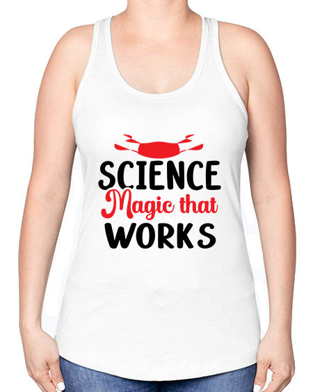 Science Magic that works 74# - general science -Racerback Tank