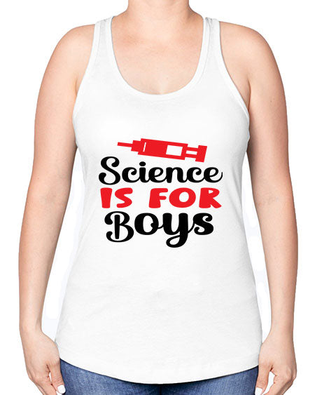 Science is for Boys 109# - general science -Racerback Tank