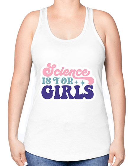 Science is for girls 101# - general science -Racerback Tank