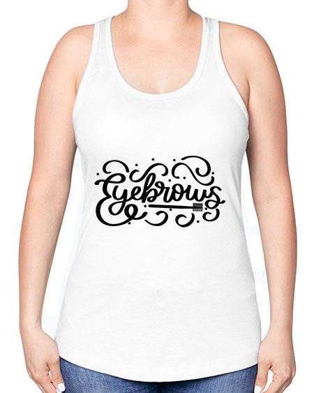 SingleEyebrows Style 28# - beauty - fashion -Racerback Tank