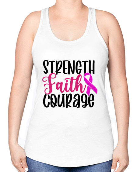 Strength Faith Courage 7# - breast cancer -Racerback Tank