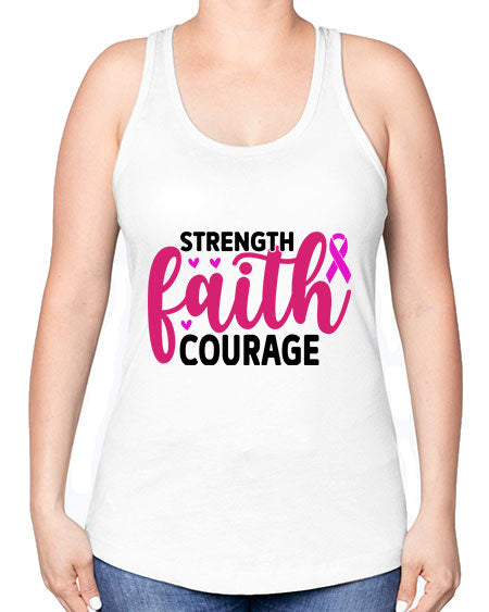 Strength Faith Courage 8# - breast cancer -Racerback Tank