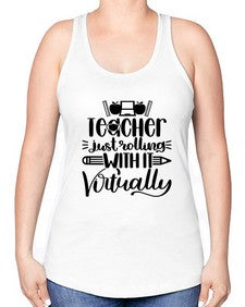 Teacher Just Rolling Style 1453# - teacher -Racerback Tank