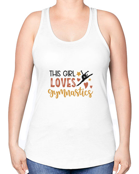 This girl loves gymnastics - cheer -Racerback Tank