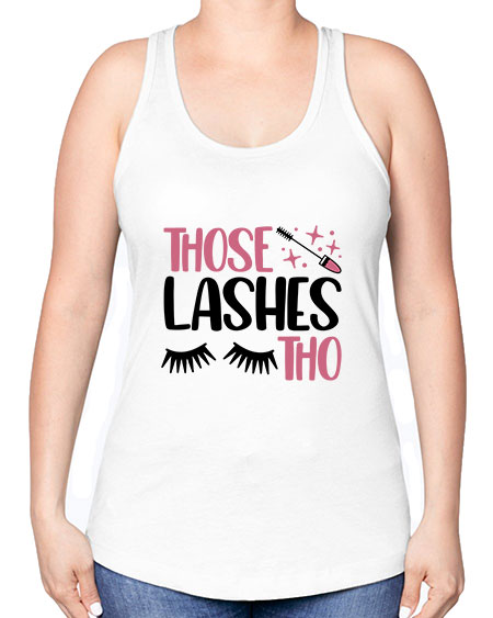Those Lashes Tho Style 11# - beauty - fashion -Racerback Tank