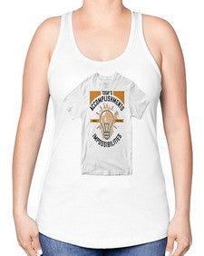 Today’s Accomplishments Were Yesterday’s Impossibilities Style 9# - motivation -Racerback Tank