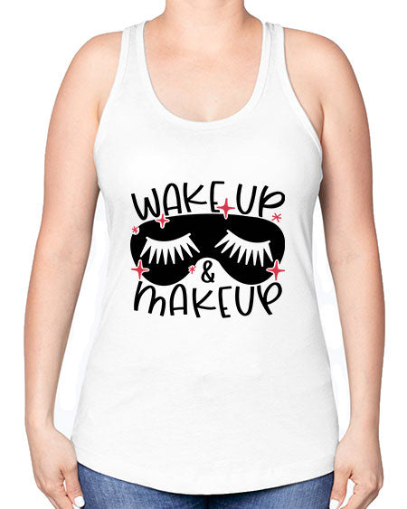 Wake Up Makeup Style 8# - beauty - fashion -Racerback Tank