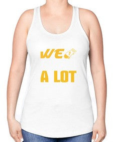 We clean a lot Style 465# - cleaner -Racerback Tank
