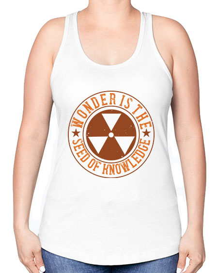 Wonder is the seed of knowledge 296# - general science -Racerback Tank