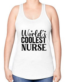 Worlds Coolest Nurse 1669# - nurse -Racerback Tank