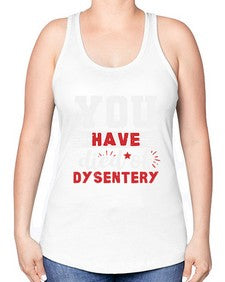 You have died of dysentery 58# - video games -Racerback Tank