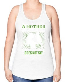 a mother understands what a child does not say 27# - parents day -Racerback Tank