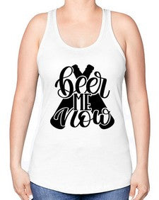 beer me now 657# - beer -Racerback Tank