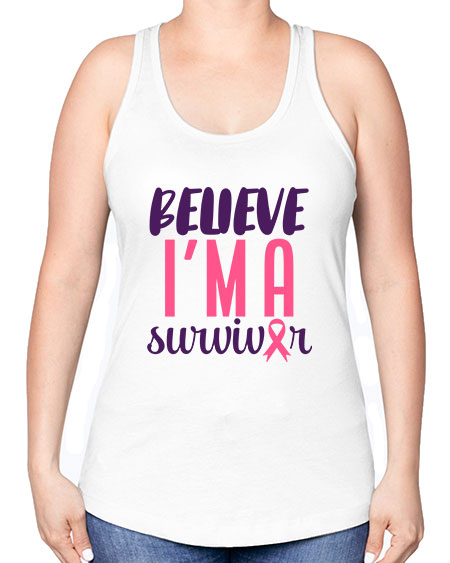 believe i'm a survivor - breast cancer -Racerback Tank
