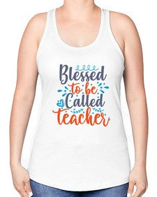 blessed to be called teacherr 635# - teacher -Racerback Tank