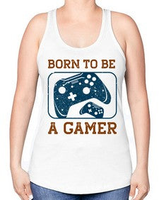 born to ba a gamer 63# - video games -Racerback Tank